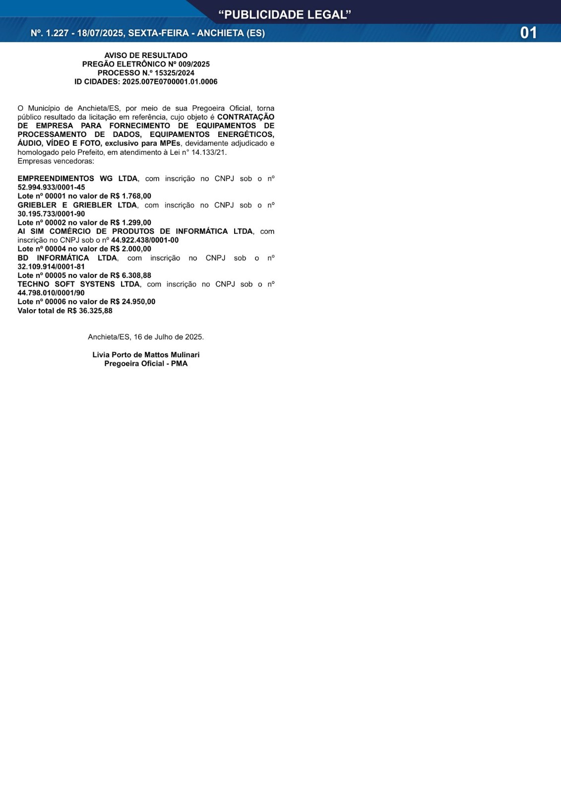 Você está visualizando atualmente Publicidade Legal | 18/07/2025 | N°. 1.227